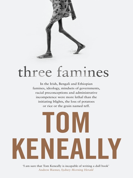 Title details for Three Famines by Tom Keneally - Available